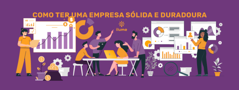 Como ter uma empresa sólida e duradoura